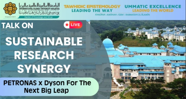 RMC Industrial Sharing Session, Date: Wed, 22 Oct 2025, PETRONAS x DYSON for the Next Big Leap